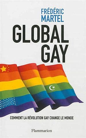 Frederic Martel : Global Gay